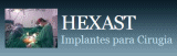 Hexast Implantes para Artrocopia