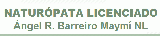 Naturópata Licenciado Ángel R. Barreiro NL