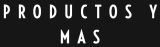 Productos y Mas